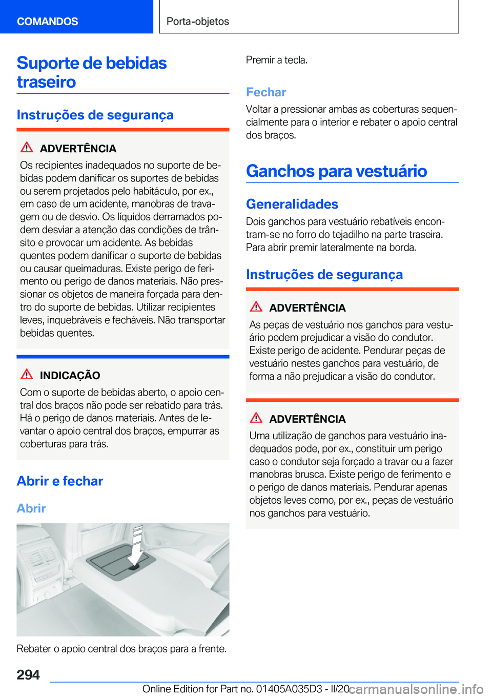 BMW X4 2020  Manual do condutor (in Portuguese) �S�u�p�o�r�t�e��d�e��b�e�b�i�d�a�s�t�r�a�s�e�i�r�o
�I�n�s�t�r�u�