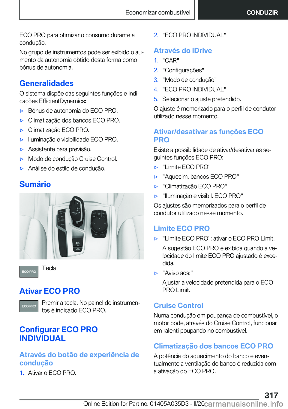 BMW X4 2020  Manual do condutor (in Portuguese) �E�C�O��P�R�O��p�a�r�a��o�t�i�m�i�z�a�r��o��c�o�n�s�u�m�o��d�u�r�a�n�t�e��a�c�o�n�d�u�