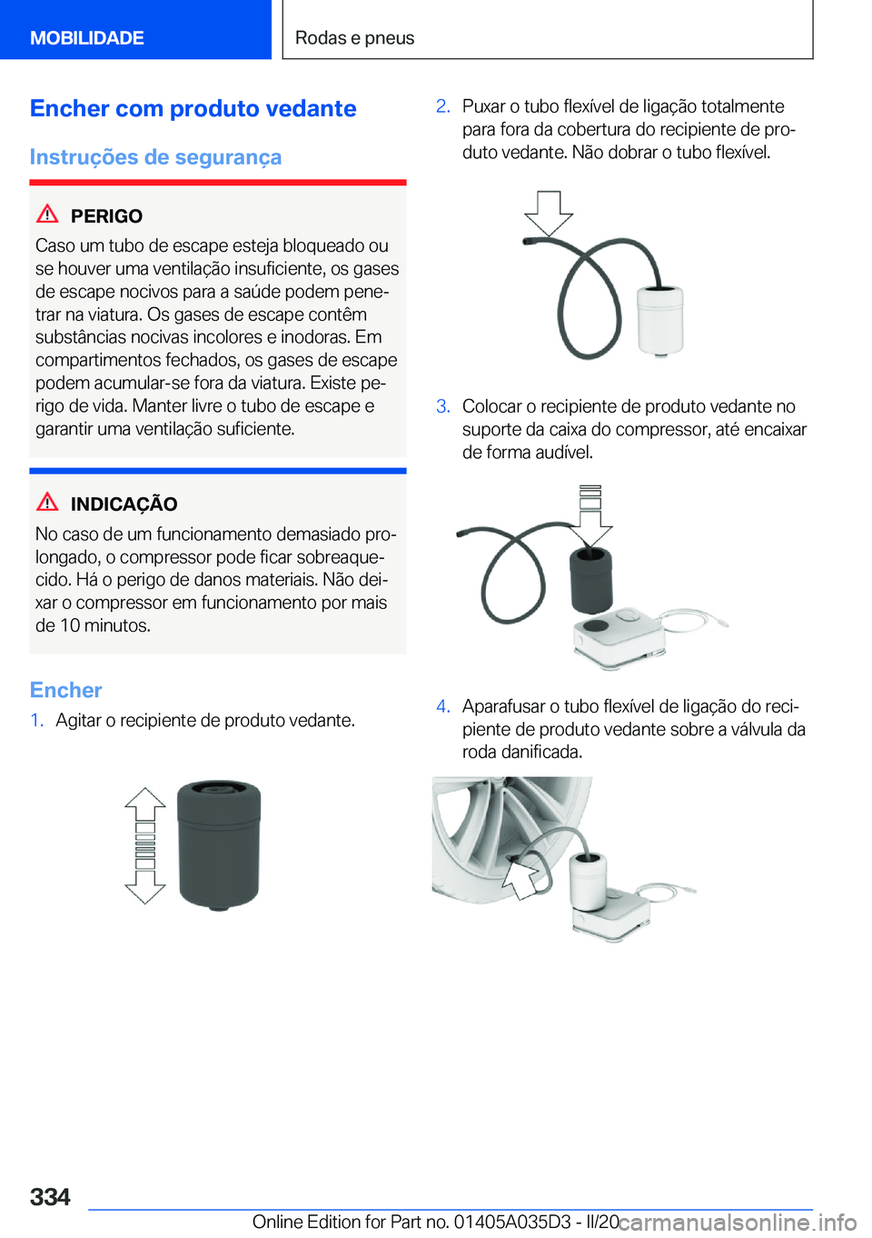 BMW X4 2020  Manual do condutor (in Portuguese) �E�n�c�h�e�r��c�o�m��p�r�o�d�u�t�o��v�e�d�a�n�t�e�I�n�s�t�r�u�