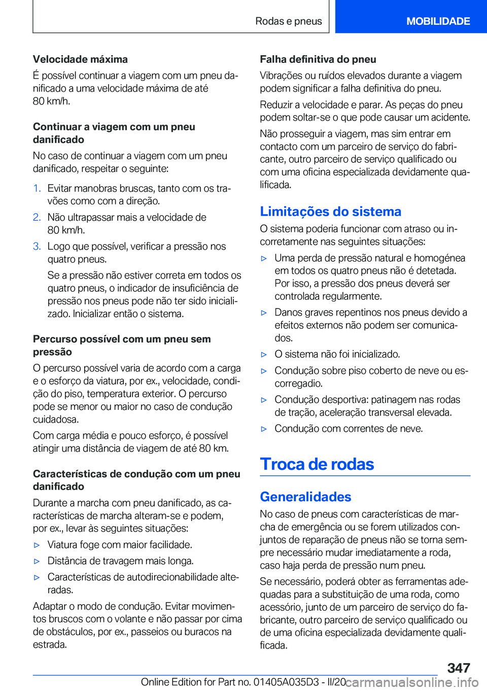 BMW X4 2020  Manual do condutor (in Portuguese) �V�e�l�o�c�i�d�a�d�e��m�á�x�i�m�a
�