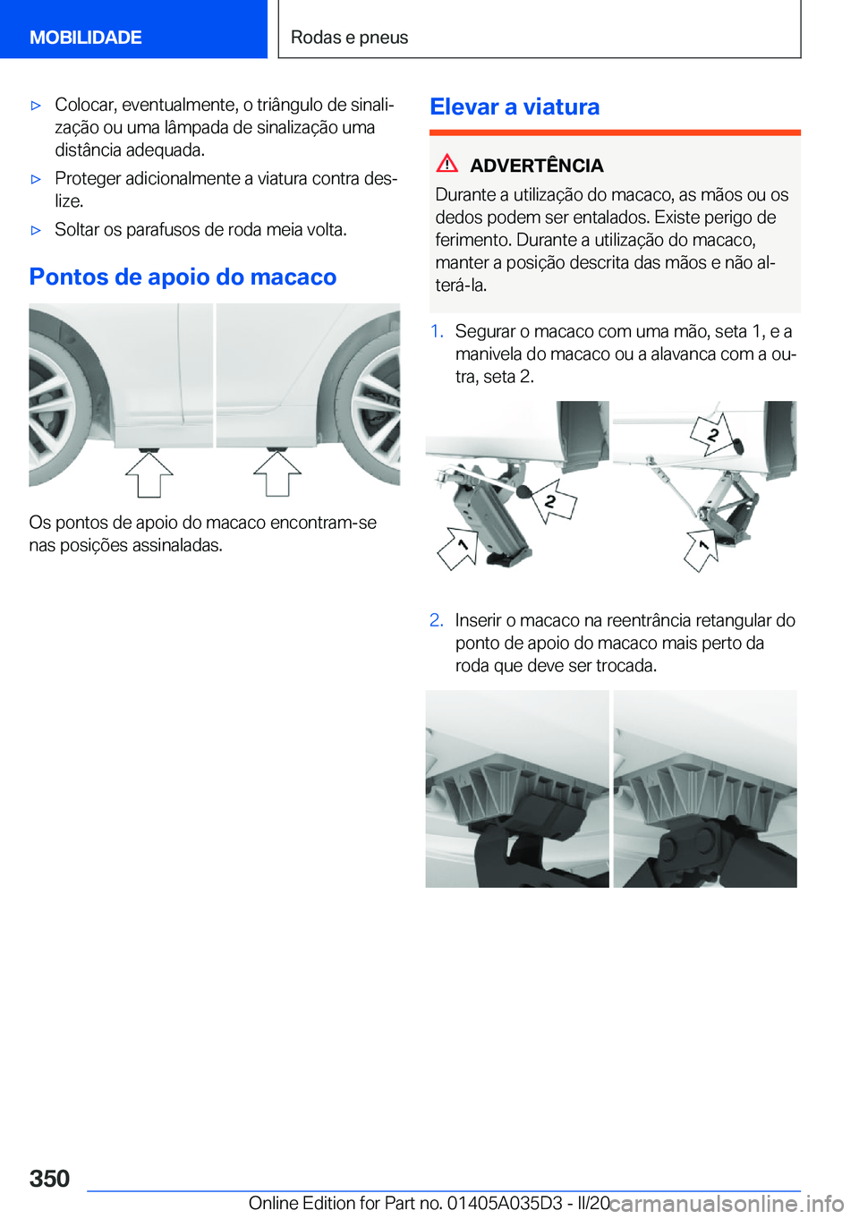 BMW X4 2020  Manual do condutor (in Portuguese) x�C�o�l�o�c�a�r�,��e�v�e�n�t�u�a�l�m�e�n�t�e�,��o��t�r�i�â�n�g�u�l�o��d�e��s�i�n�a�l�iª�z�a�