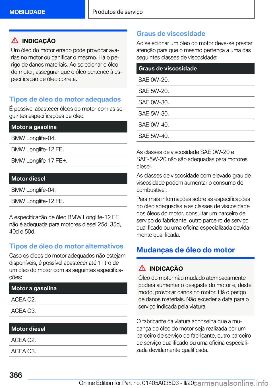 BMW X4 2020  Manual do condutor (in Portuguese) �I�N�D�I�C�A�