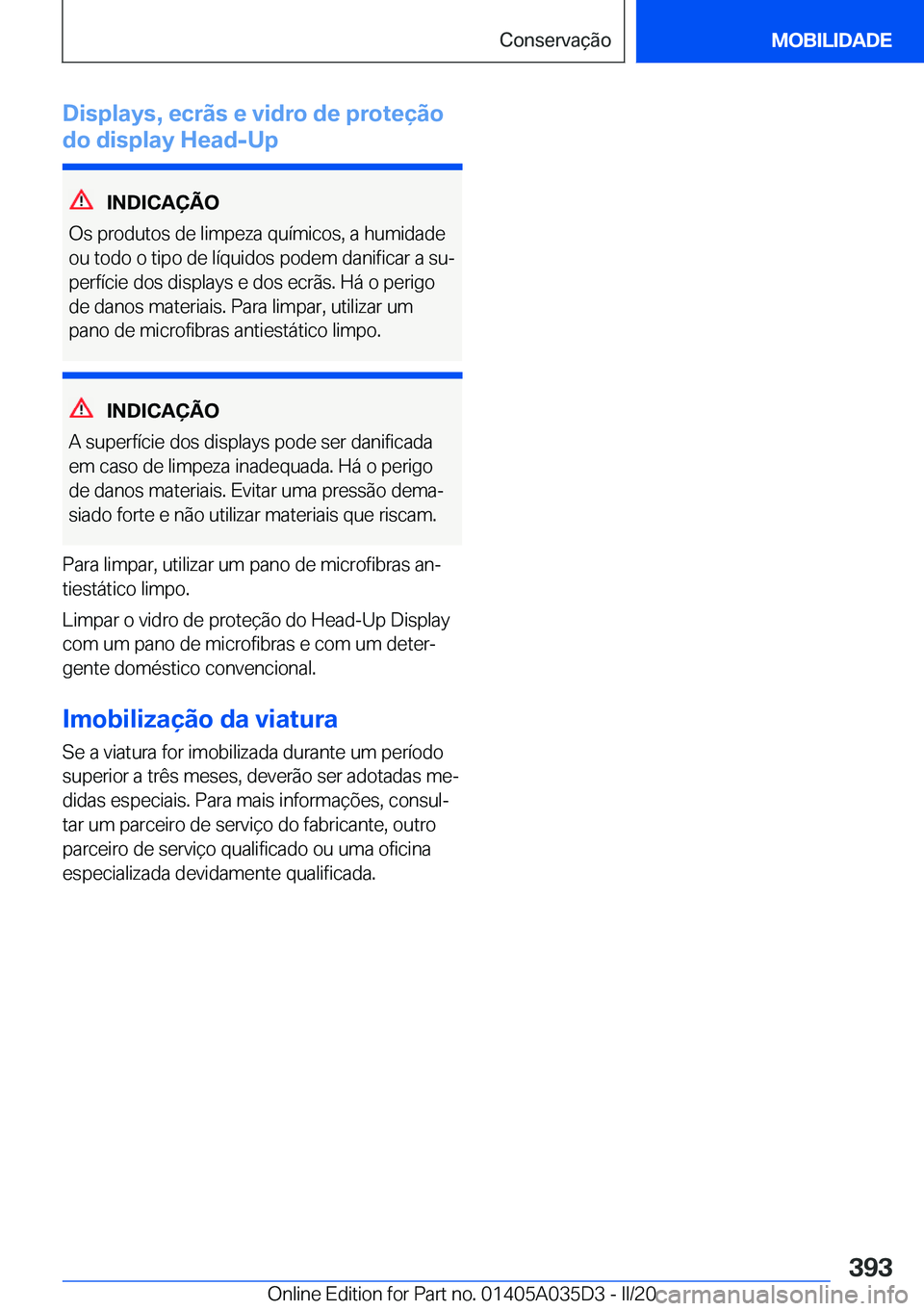 BMW X4 2020  Manual do condutor (in Portuguese) �D�i�s�p�l�a�y�s�,��e�c�r�ã�s��e��v�i�d�r�o��d�e��p�r�o�t�e�