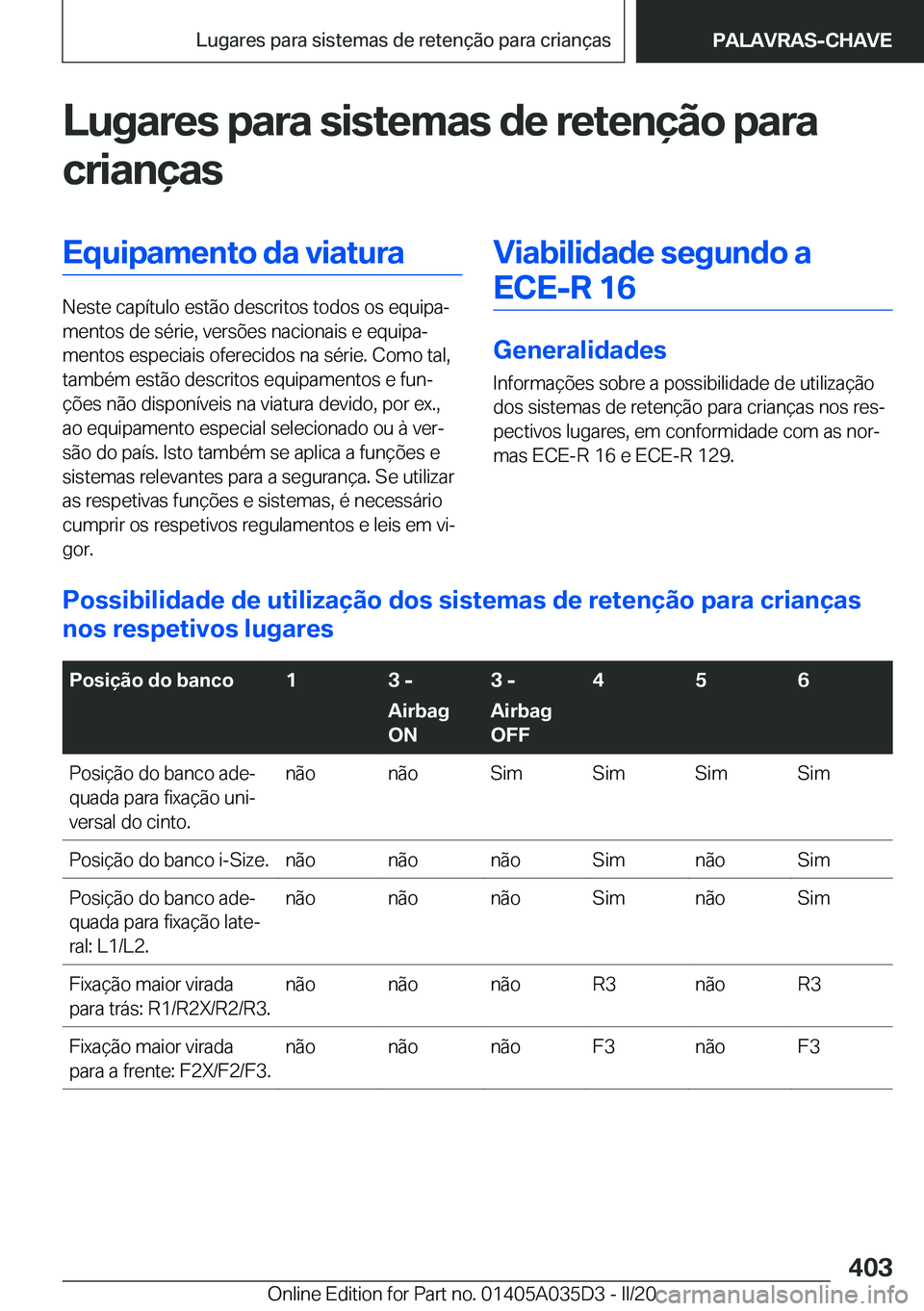 BMW X4 2020  Manual do condutor (in Portuguese) �L�u�g�a�r�e�s��p�a�r�a��s�i�s�t�e�m�a�s��d�e��r�e�t�e�n�