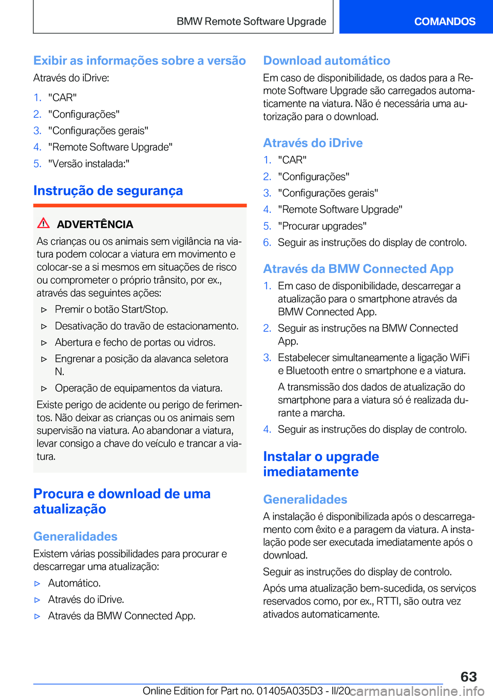 BMW X4 2020  Manual do condutor (in Portuguese) �E�x�i�b�i�r��a�s��i�n�f�o�r�m�a�