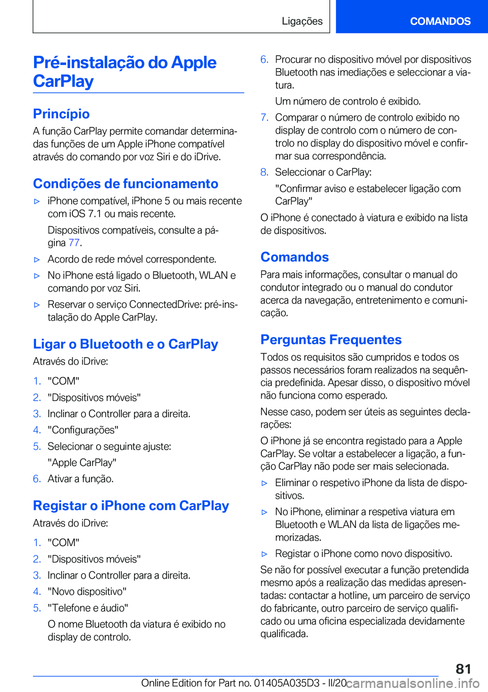BMW X4 2020  Manual do condutor (in Portuguese) �P�r�é�-�i�n�s�t�a�l�a�