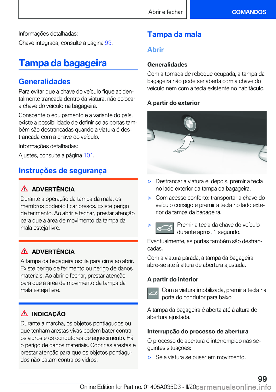 BMW X4 2020  Manual do condutor (in Portuguese) �I�n�f�o�r�m�a�