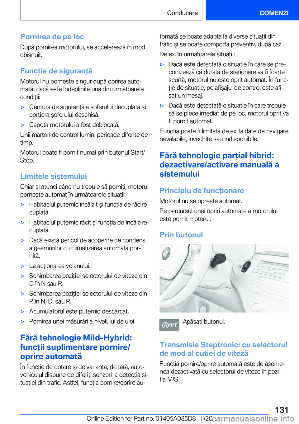 BMW X4 2020  Ghiduri De Utilizare (in Romanian) �P�o�r�n�i�r�e�a��d�e��p�e��l�o�c�D�u�p�ă��p�o�r�n�i�r�e�a��m�o�t�o�r�u�l�u�i�,��s�e��a�c�c�e�l�e�r�e�a�z�ă��