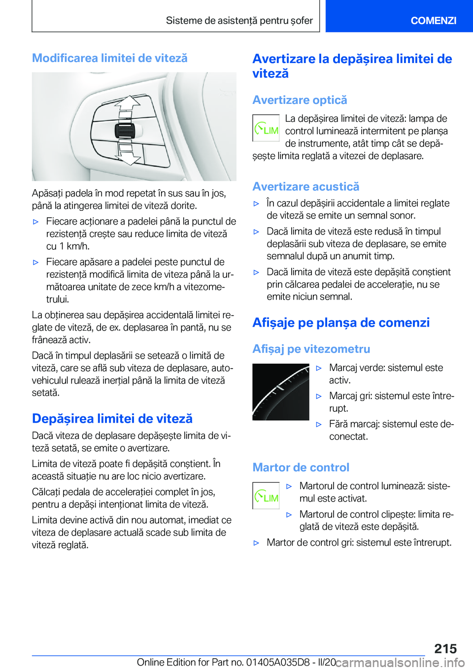BMW X4 2020  Ghiduri De Utilizare (in Romanian) �M�o�d�i�f�i�c�a�r�e�a��l�i�m�i�t�e�i��d�e��v�i�t�e�z�
