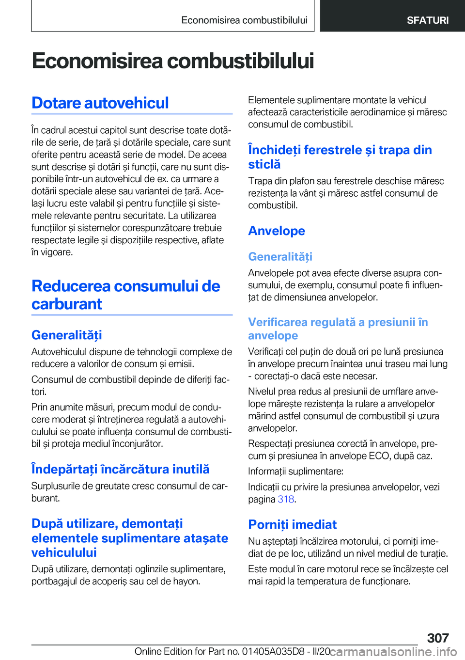 BMW X4 2020  Ghiduri De Utilizare (in Romanian) �E�c�o�n�o�m�i�s�i�r�e�a��c�o�m�b�u�s�t�i�b�i�l�u�l�u�i�D�o�t�a�r�e��a�u�t�o�v�e�h�i�c�u�l
�
