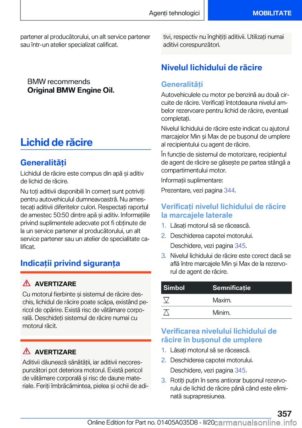 BMW X4 2020  Ghiduri De Utilizare (in Romanian) �p�a�r�t�e�n�e�r��a�l��p�r�o�d�u�c�ă�t�o�r�u�l�u�i�,��u�n��a�l�t��s�e�r�v�i�c�e��p�a�r�t�e�n�e�r�s�a�u��