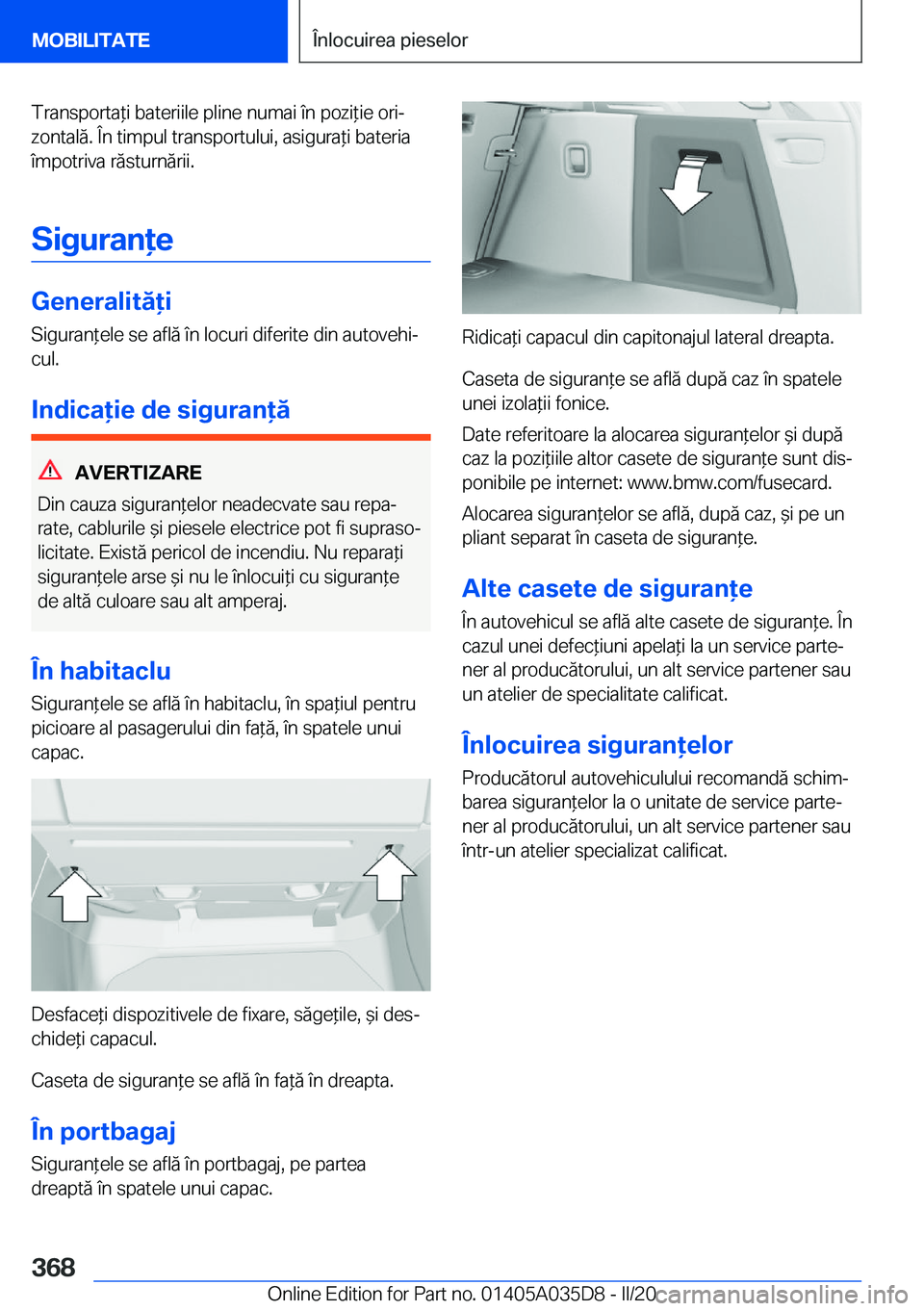BMW X4 2020  Ghiduri De Utilizare (in Romanian) �T�r�a�n�s�p�o�r�t�a*�i��b�a�t�e�r�i�i�l�e��p�l�i�n�e��n�u�m�a�i��