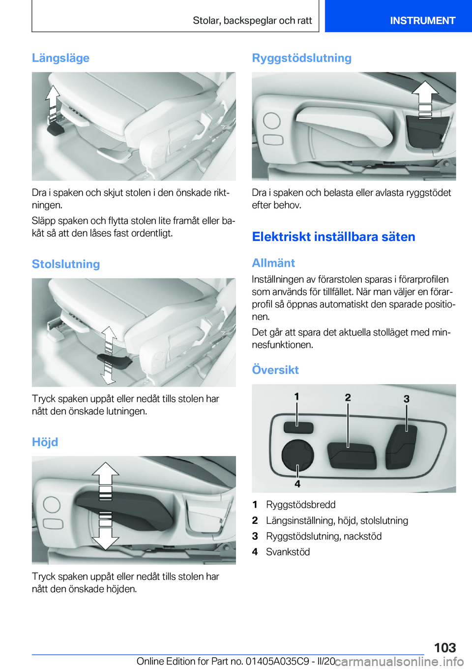 BMW X4 2020  InstruktionsbÖcker (in Swedish) �L�ä�n�g�s�l�ä�g�e
�D�r�a��i��s�p�a�k�e�n��o�c�h��s�k�j�u�t��s�t�o�l�e�n��i��d�e�n��