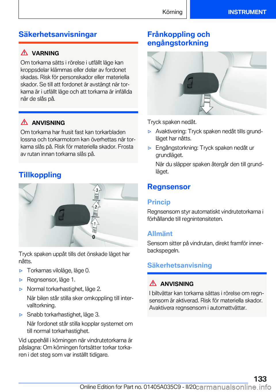 BMW X4 2020  InstruktionsbÖcker (in Swedish) �S�ä�k�e�r�h�e�t�s�a�n�v�i�s�n�i�n�g�a�r
�V�A�R�N�I�N�G
�O�m��t�o�r�k�a�r�n�a��s�ä�t�t�s��i��r�