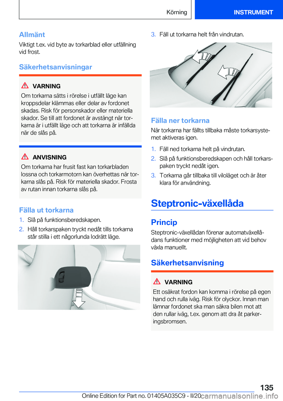 BMW X4 2020  InstruktionsbÖcker (in Swedish) �A�l�l�m�ä�n�t
�V�i�k�t�i�g�t��t�.�e�x�.��v�i�d��b�y�t�e��a�v��t�o�r�k�a�r�b�l�a�d��e�l�l�e�r��u�t�f�ä�l�l�n�i�n�g
�v�i�d��f�r�o�s�t�.
�S�ä�k�e�r�h�e�t�s�a�n�v�i�s�n�i�n�g�a�r
�V�A�R�N�I�N�