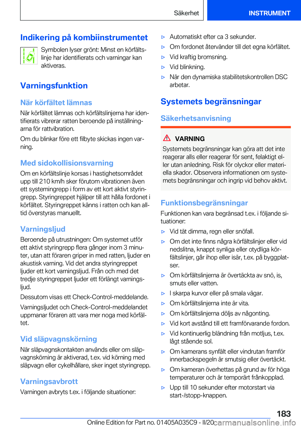 BMW X4 2020  InstruktionsbÖcker (in Swedish) �I�n�d�i�k�e�r�i�n�g��p�å��k�o�m�b�i�i�n�s�t�r�u�m�e�n�t�e�t�S�y�m�b�o�l�e�n��l�y�s�e�r��g�r�