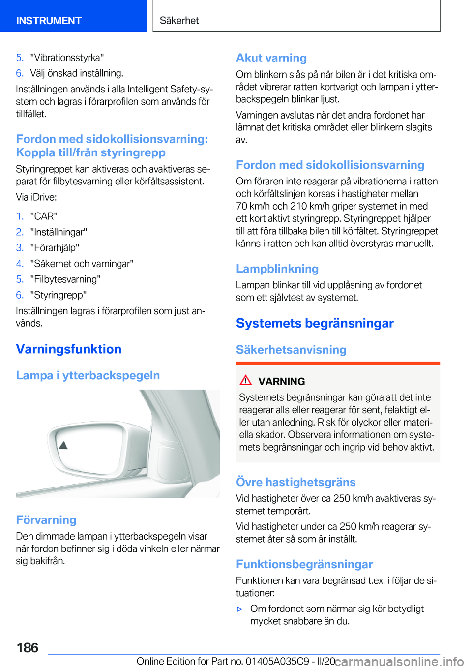 BMW X4 2020  InstruktionsbÖcker (in Swedish) �5�.��V�i�b�r�a�t�i�o�n�s�s�t�y�r�k�a��6�.�V�ä�l�j��