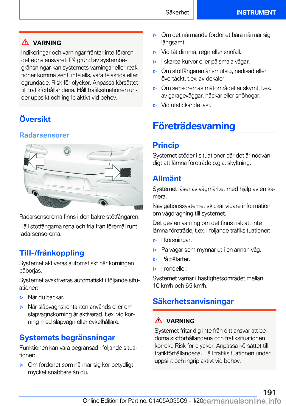 BMW X4 2020  InstruktionsbÖcker (in Swedish) �V�A�R�N�I�N�G
�I�n�d�i�k�e�r�i�n�g�a�r��o�c�h��v�a�r�n�i�n�g�a�r��f�r�å�n�t�a�r��i�n�t�e��f�