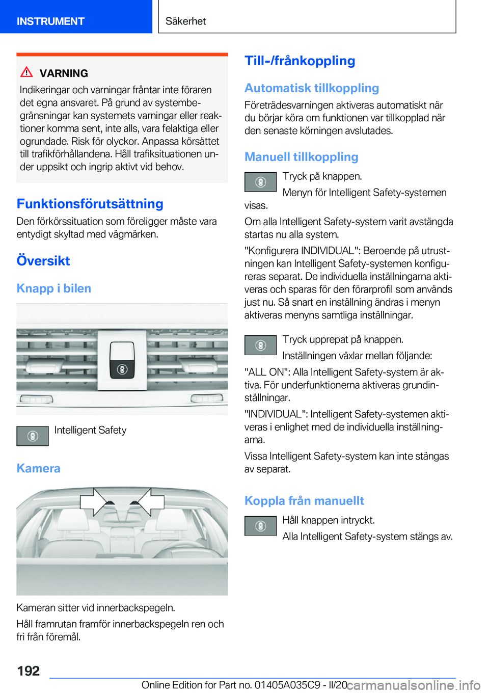 BMW X4 2020  InstruktionsbÖcker (in Swedish) �V�A�R�N�I�N�G
�I�n�d�i�k�e�r�i�n�g�a�r��o�c�h��v�a�r�n�i�n�g�a�r��f�r�å�n�t�a�r��i�n�t�e��f�