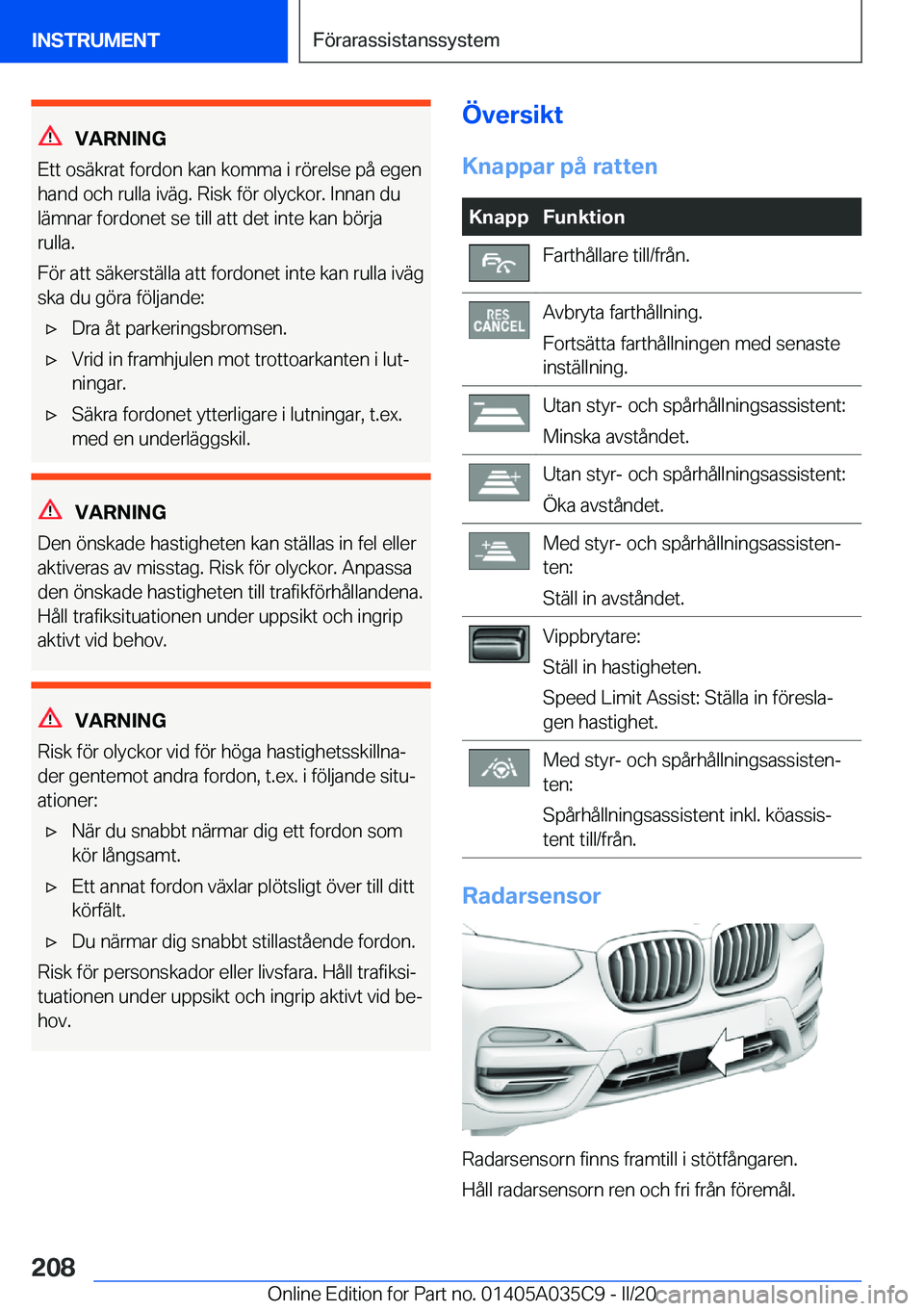 BMW X4 2020  InstruktionsbÖcker (in Swedish) �V�A�R�N�I�N�G
�E�t�t��o�s�ä�k�r�a�t��f�o�r�d�o�n��k�a�n��k�o�m�m�a��i��r�