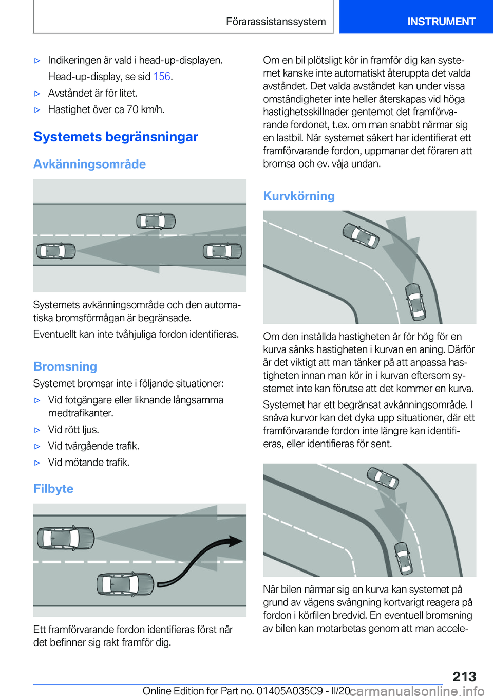 BMW X4 2020  InstruktionsbÖcker (in Swedish) 'x�I�n�d�i�k�e�r�i�n�g�e�n��ä�r��v�a�l�d��i��h�e�a�d�-�u�p�-�d�i�s�p�l�a�y�e�n�.
�H�e�a�d�-�u�p�-�d�i�s�p�l�a�y�,��s�e��s�i�d� �1�5�6�.'x�A�v�s�t�å�n�d�e�t��ä�r��f�