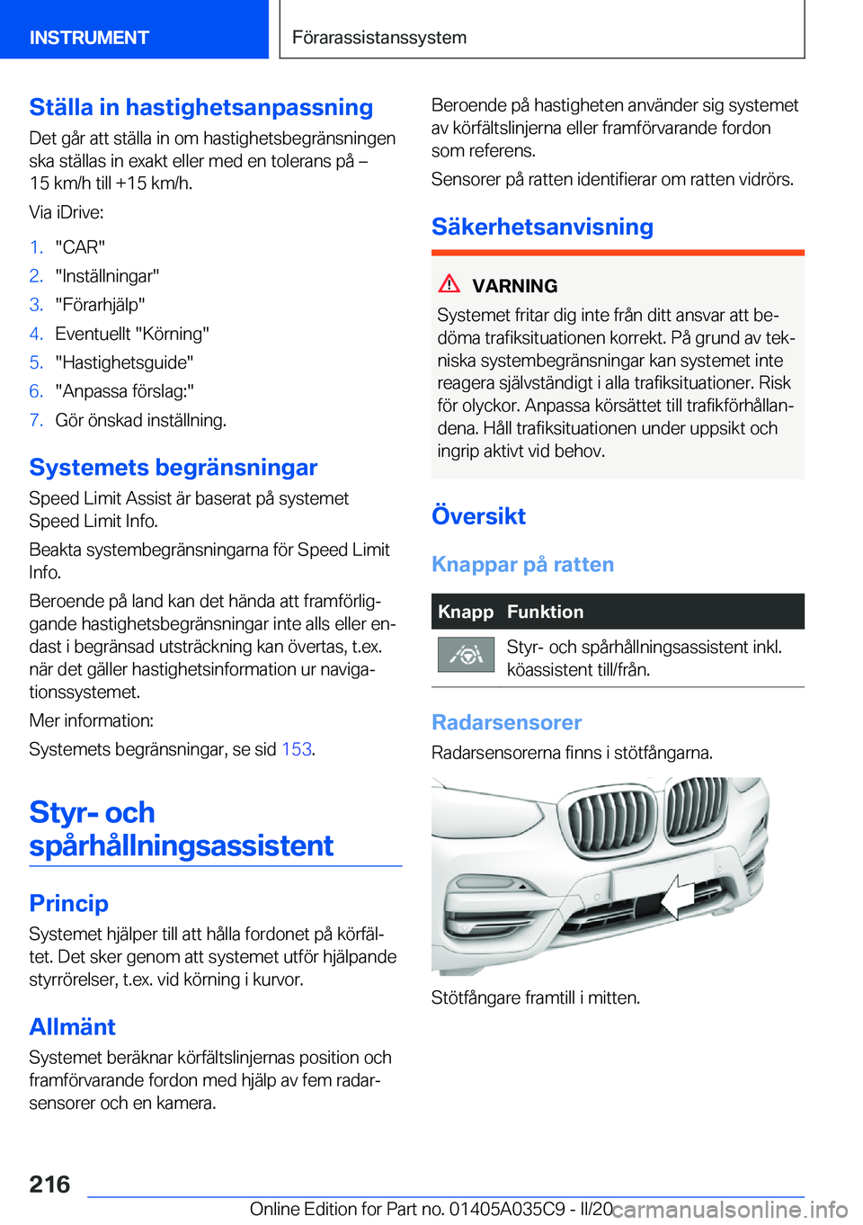 BMW X4 2020  InstruktionsbÖcker (in Swedish) �S�t�ä�l�l�a��i�n��h�a�s�t�i�g�h�e�t�s�a�n�p�a�s�s�n�i�n�g�D�e�t��g�å�r��a�t�t��s�t�ä�l�l�a��i�n��o�m��h�a�s�t�i�g�h�e�t�s�b�e�g�r�ä�n�s�n�i�n�g�e�n�s�k�a��s�t�ä�l�l�a�s��i�n��e�x�a�k�