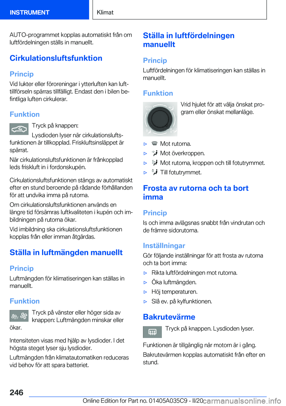 BMW X4 2020  InstruktionsbÖcker (in Swedish) �A�U�T�O�-�p�r�o�g�r�a�m�m�e�t��k�o�p�p�l�a�s��a�u�t�o�m�a�t�i�s�k�t��f�r�å�n��o�m�l�u�f�t�f�