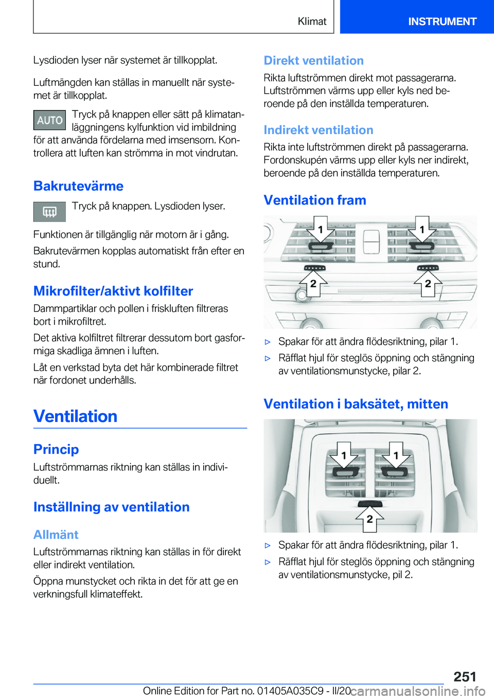 BMW X4 2020  InstruktionsbÖcker (in Swedish) �L�y�s�d�i�o�d�e�n��l�y�s�e�r��n�ä�r��s�y�s�t�e�m�e�t��ä�r��t�i�l�l�k�o�p�p�l�a�t�.
�L�u�f�t�m�ä�n�g�d�e�n��k�a�n��s�t�ä�l�l�a�s��i�n��m�a�n�u�e�l�l�t��n�ä�r��s�y�s�t�ej �m�e�t��ä�r