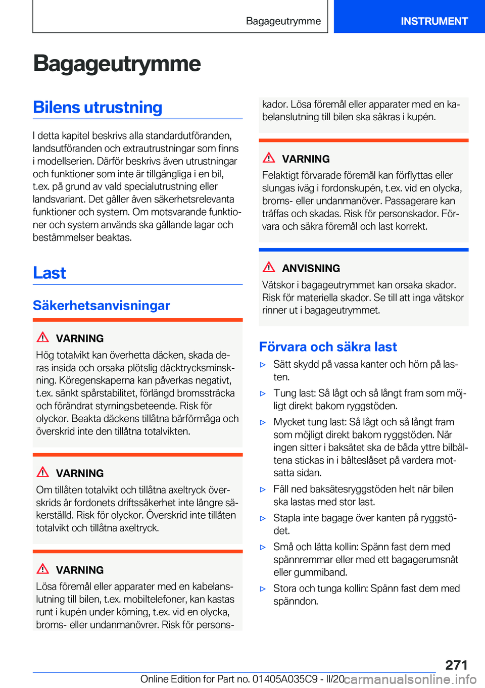 BMW X4 2020  InstruktionsbÖcker (in Swedish) �B�a�g�a�g�e�u�t�r�y�m�m�e�B�i�l�e�n�s��u�t�r�u�s�t�n�i�n�g
�I��d�e�t�t�a��k�a�p�i�t�e�l��b�e�s�k�r�i�v�s��a�l�l�a��s�t�a�n�d�a�r�d�u�t�f�