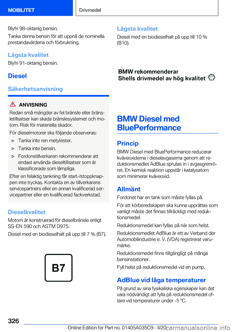 BMW X4 2020  InstruktionsbÖcker (in Swedish) �B�l�y�f�r�i��9�8�-�o�k�t�a�n�i�g��b�e�n�s�i�n�.
�T�a�n�k�a��d�e�n�n�a��b�e�n�s�i�n��f�
