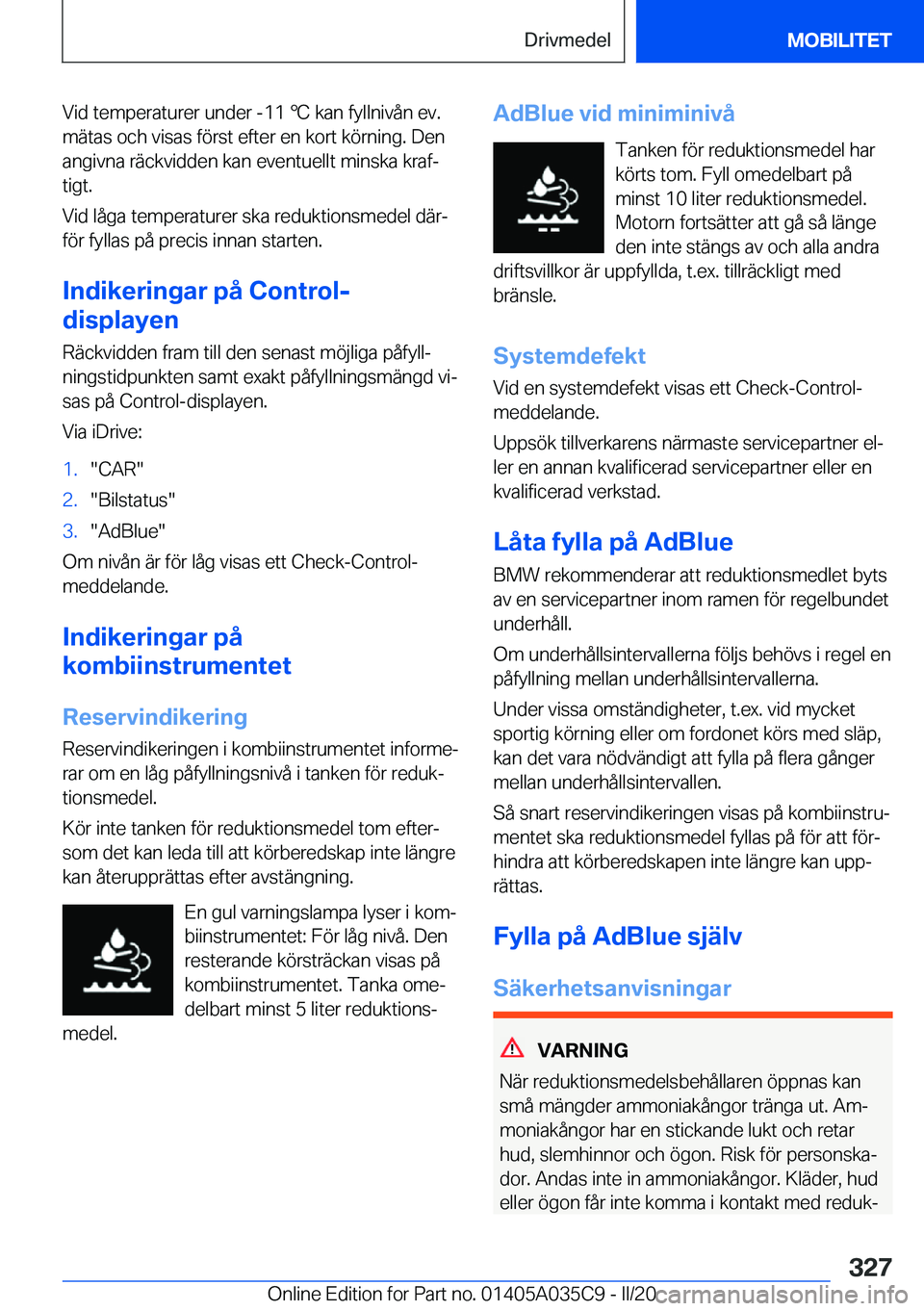 BMW X4 2020  InstruktionsbÖcker (in Swedish) �V�i�d��t�e�m�p�e�r�a�t�u�r�e�r��u�n�d�e�r��-�1�1�