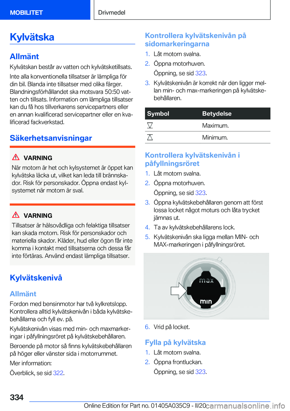 BMW X4 2020  InstruktionsbÖcker (in Swedish) �K�y�l�v�ä�t�s�k�a
�A�l�l�m�ä�n�t
�K�y�l�v�ä�t�s�k�a�n��b�e�s�t�å�r��a�v��v�a�t�t�e�n��o�c�h��k�y�l�v�ä�t�s�k�e�t�i�l�l�s�a�t�s�.
�I�n�t�e��a�l�l�a��k�o�n�v�e�n�t�i�o�n�e�l�l�a��t�i�l�l�s