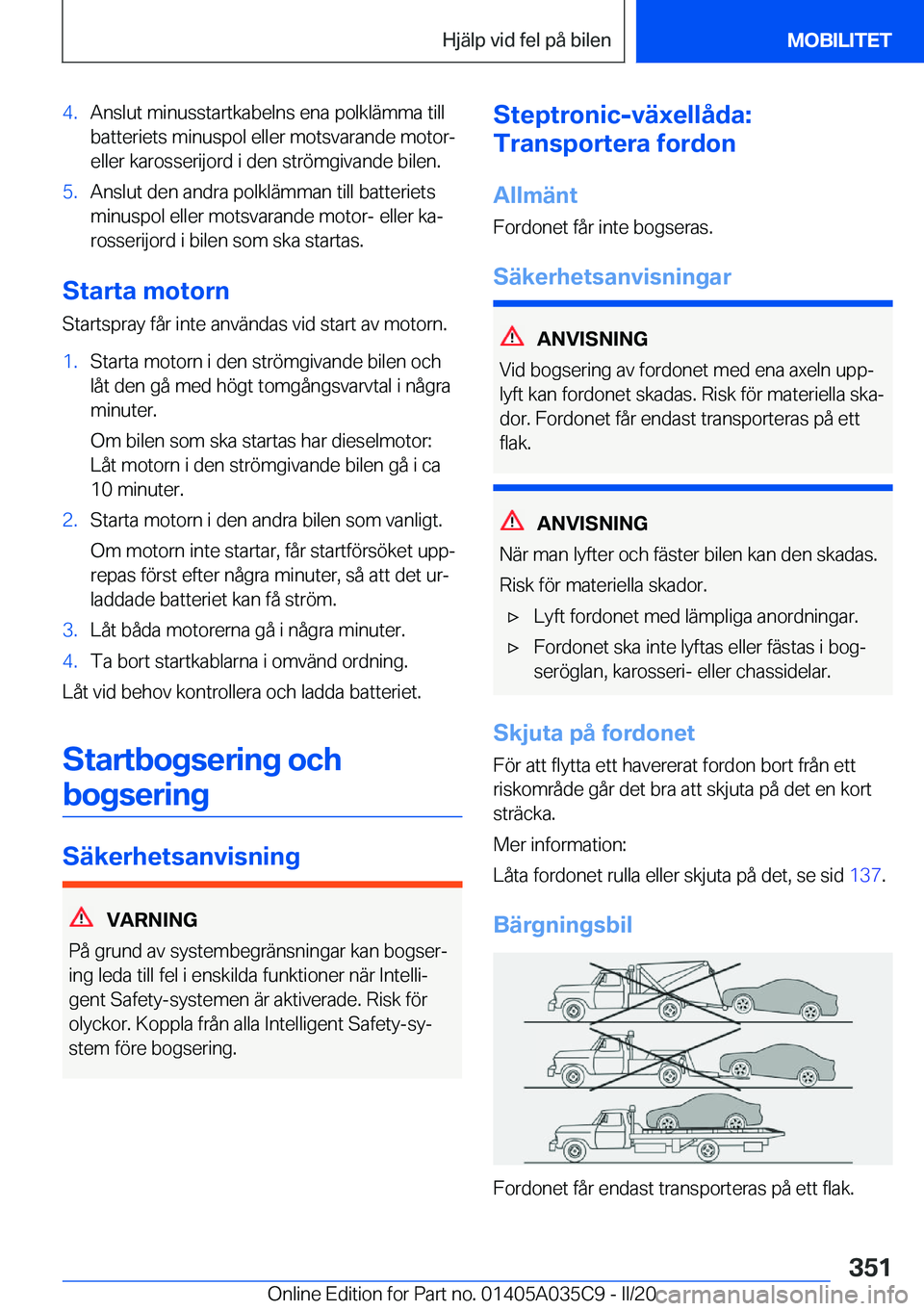 BMW X4 2020  InstruktionsbÖcker (in Swedish) �4�.�A�n�s�l�u�t��m�i�n�u�s�s�t�a�r�t�k�a�b�e�l�n�s��e�n�a��p�o�l�k�l�ä�m�m�a��t�i�l�l
�b�a�t�t�e�r�i�e�t�s��m�i�n�u�s�p�o�l��e�l�l�e�r��m�o�t�s�v�a�r�a�n�d�e��m�o�t�o�r�-
�e�l�l�e�r��k�a�r�