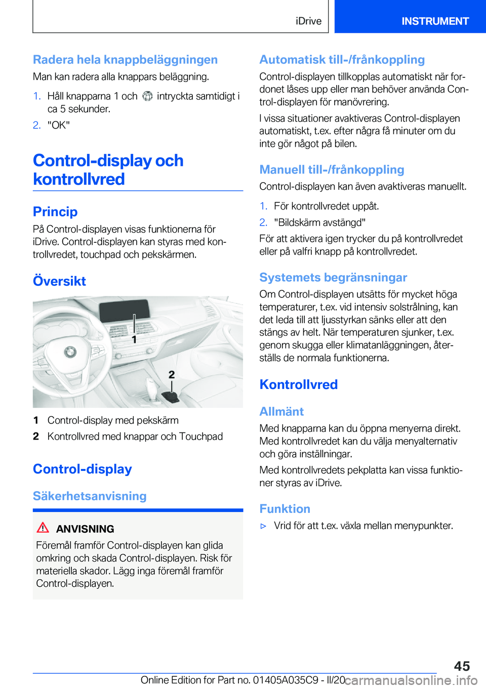 BMW X4 2020  InstruktionsbÖcker (in Swedish) �R�a�d�e�r�a��h�e�l�a��k�n�a�p�p�b�e�l�ä�g�g�n�i�n�g�e�n�M�a�n��k�a�n��r�a�d�e�r�a��a�l�l�a��k�n�a�p�p�a�r�s��b�e�l�ä�g�g�n�i�n�g�.�1�.�H�å�l�l��k�n�a�p�p�a�r�n�a��1��o�c�h�����i�n�t�