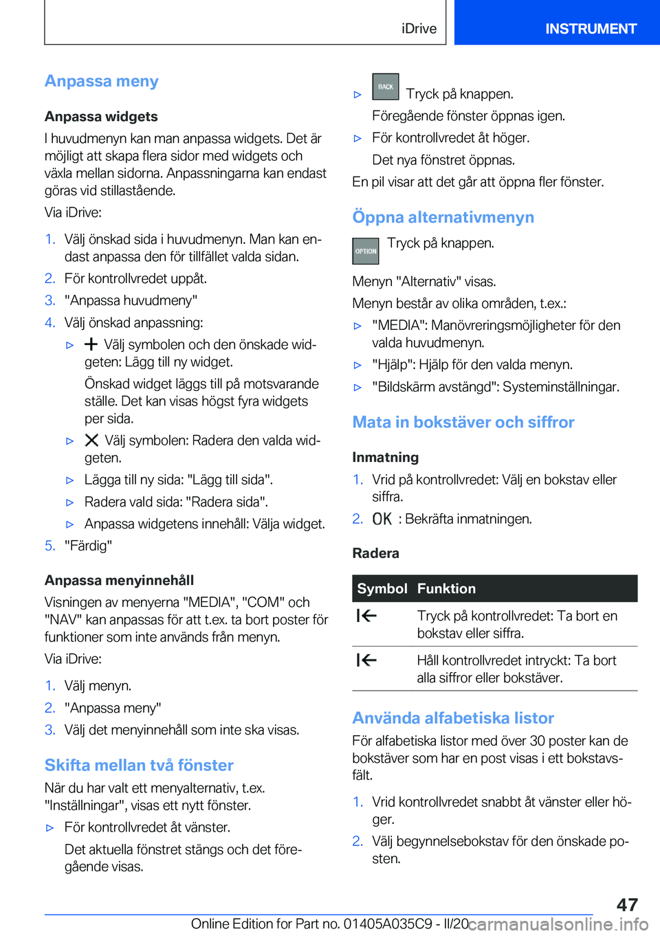 BMW X4 2020  InstruktionsbÖcker (in Swedish) �A�n�p�a�s�s�a��m�e�n�y�A�n�p�a�s�s�a��w�i�d�g�e�t�s
�I��h�u�v�u�d�m�e�n�y�n��k�a�n��m�a�n��a�n�p�a�s�s�a��w�i�d�g�e�t�s�.��D�e�t��ä�r �m�