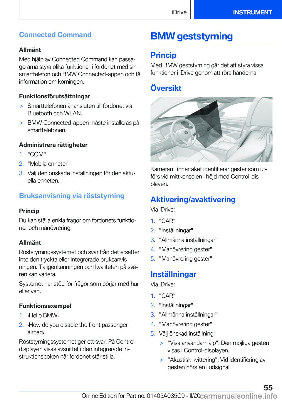 BMW X4 2020  InstruktionsbÖcker (in Swedish) �C�o�n�n�e�c�t�e�d��C�o�m�m�a�n�d
�A�l�l�m�ä�n�t
�M�e�d��h�j�ä�l�p��a�v��C�o�n�n�e�c�t�e�d��C�o�m�m�a�n�d��k�a�n��p�a�s�s�aj �g�e�r�a�r�n�a��s�t�y�r�a��o�l�i�k�a��f�u�n�k�t�i�o�n�e�r��i�