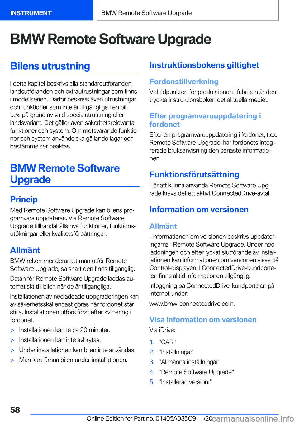 BMW X4 2020  InstruktionsbÖcker (in Swedish) �B�M�W��R�e�m�o�t�e��S�o�f�t�w�a�r�e��U�p�g�r�a�d�e�B�i�l�e�n�s��u�t�r�u�s�t�n�i�n�g
�I��d�e�t�t�a��k�a�p�i�t�e�l��b�e�s�k�r�i�v�s��a�l�l�a��s�t�a�n�d�a�r�d�u�t�f�