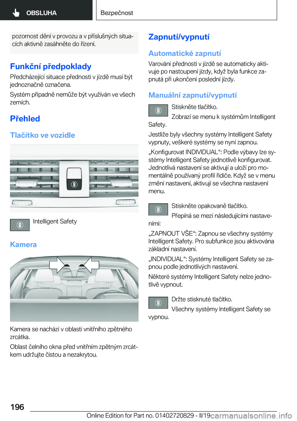 BMW X4 2019  Návod na použití (in Czech) �p�o�z�o�r�n�o�s�t��d�