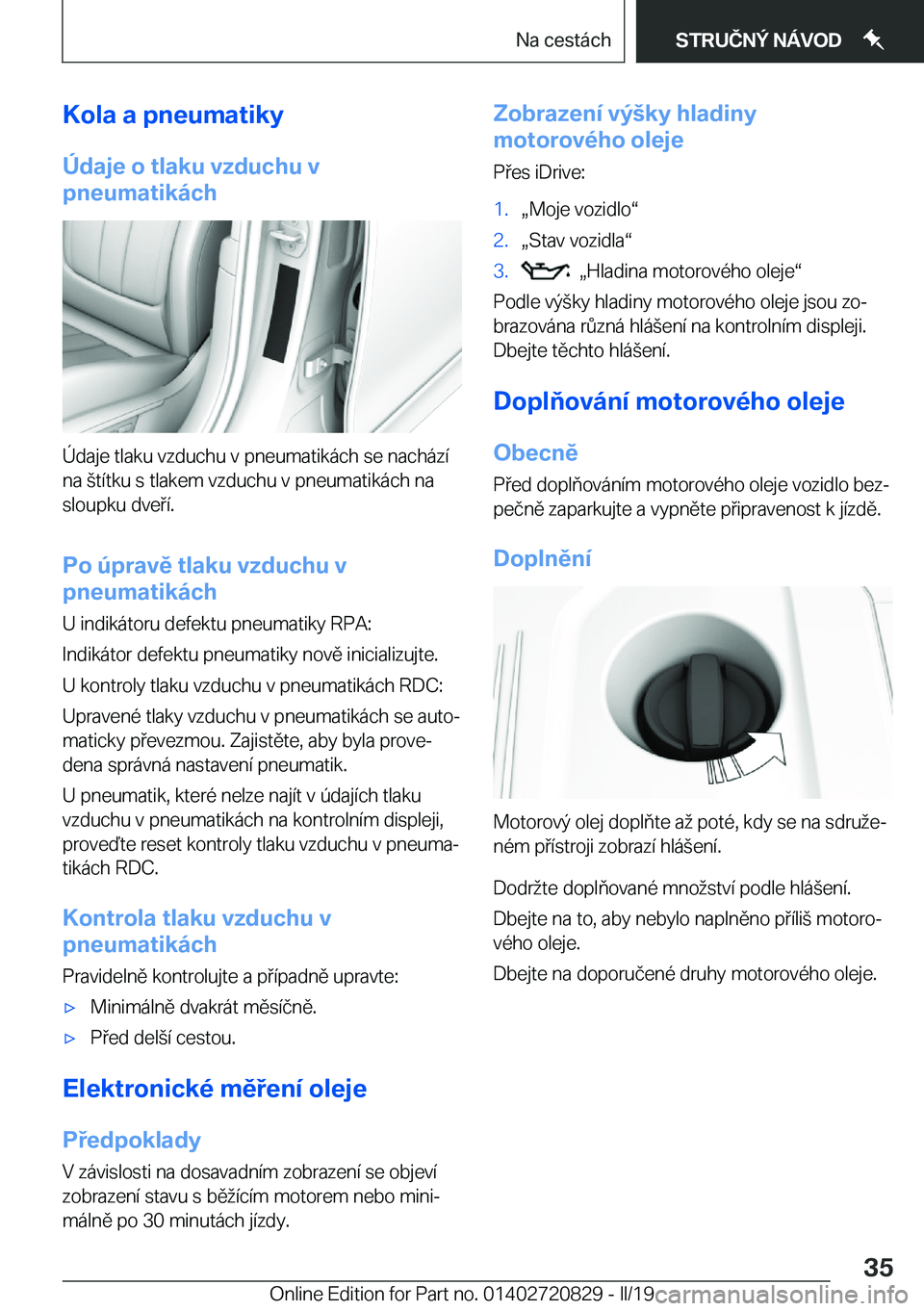 BMW X4 2019  Návod na použití (in Czech) �K�o�l�a��a��p�n�e�u�m�a�t�i�k�y
�