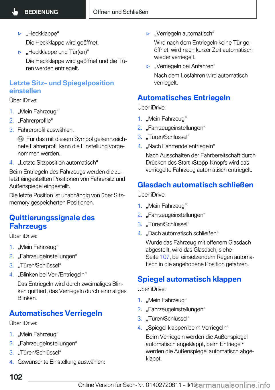 BMW X4 2019  Betriebsanleitungen (in German) xx�H�e�c�k�k�l�a�p�p�ev
�D�i�e��H�e�c�k�k�l�a�p�p�e��w�i�r�d��g�e�