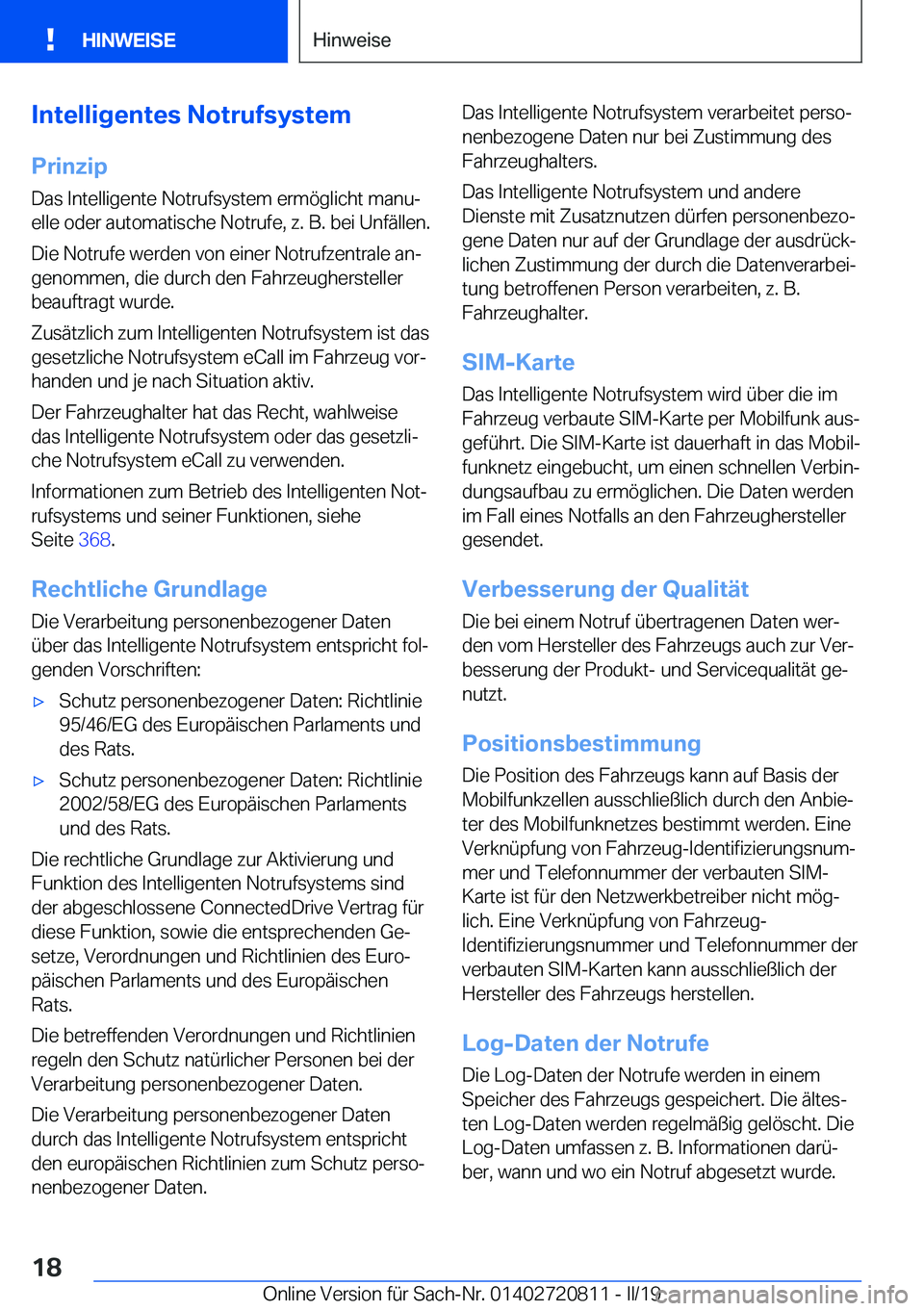 BMW X4 2019  Betriebsanleitungen (in German) �I�n�t�e�l�l�i�g�e�n�t�e�s��N�o�t�r�u�f�s�y�s�t�e�m�P�r�i�n�z�i�p
�D�a�s��I�n�t�e�l�l�i�g�e�n�t�e��N�o�t�r�u�f�s�y�s�t�e�m��e�r�m�