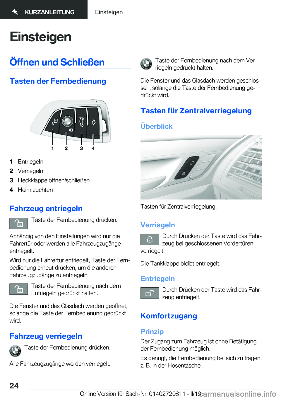 BMW X4 2019  Betriebsanleitungen (in German) �E�i�n�s�t�e�i�g�e�n�