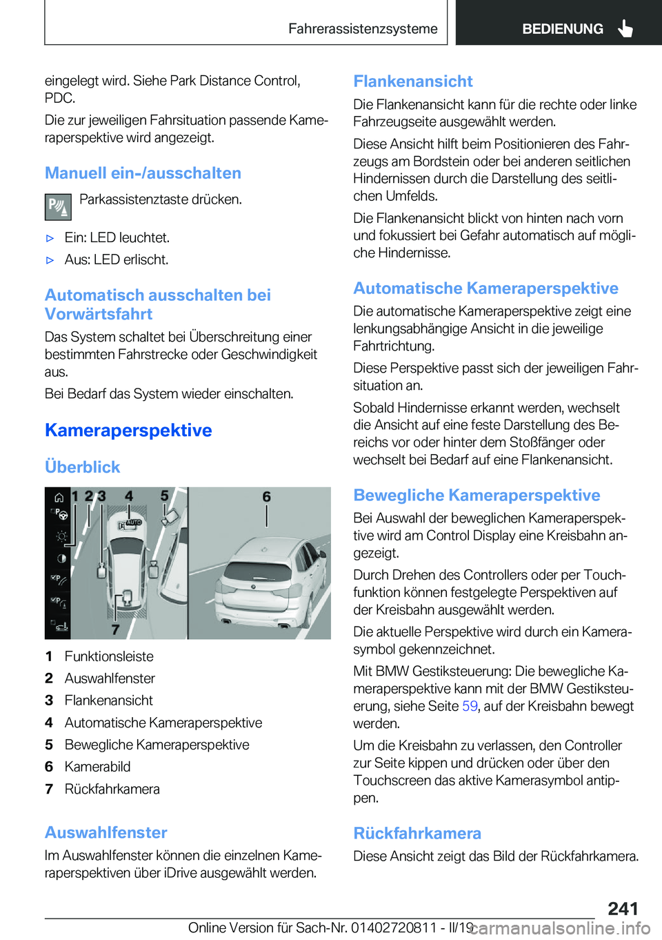 BMW X4 2019  Betriebsanleitungen (in German) �e�i�n�g�e�l�e�g�t��w�i�r�d�.��S�i�e�h�e��P�a�r�k��D�i�s�t�a�n�c�e��C�o�n�t�r�o�l�,�P�D�C�.
�D�i�e��z�u�r��j�e�w�e�i�l�i�g�e�n��F�a�h�r�s�i�t�u�a�t�i�o�n��p�a�s�s�e�n�d�e��K�a�m�ej
�r�a�p�e