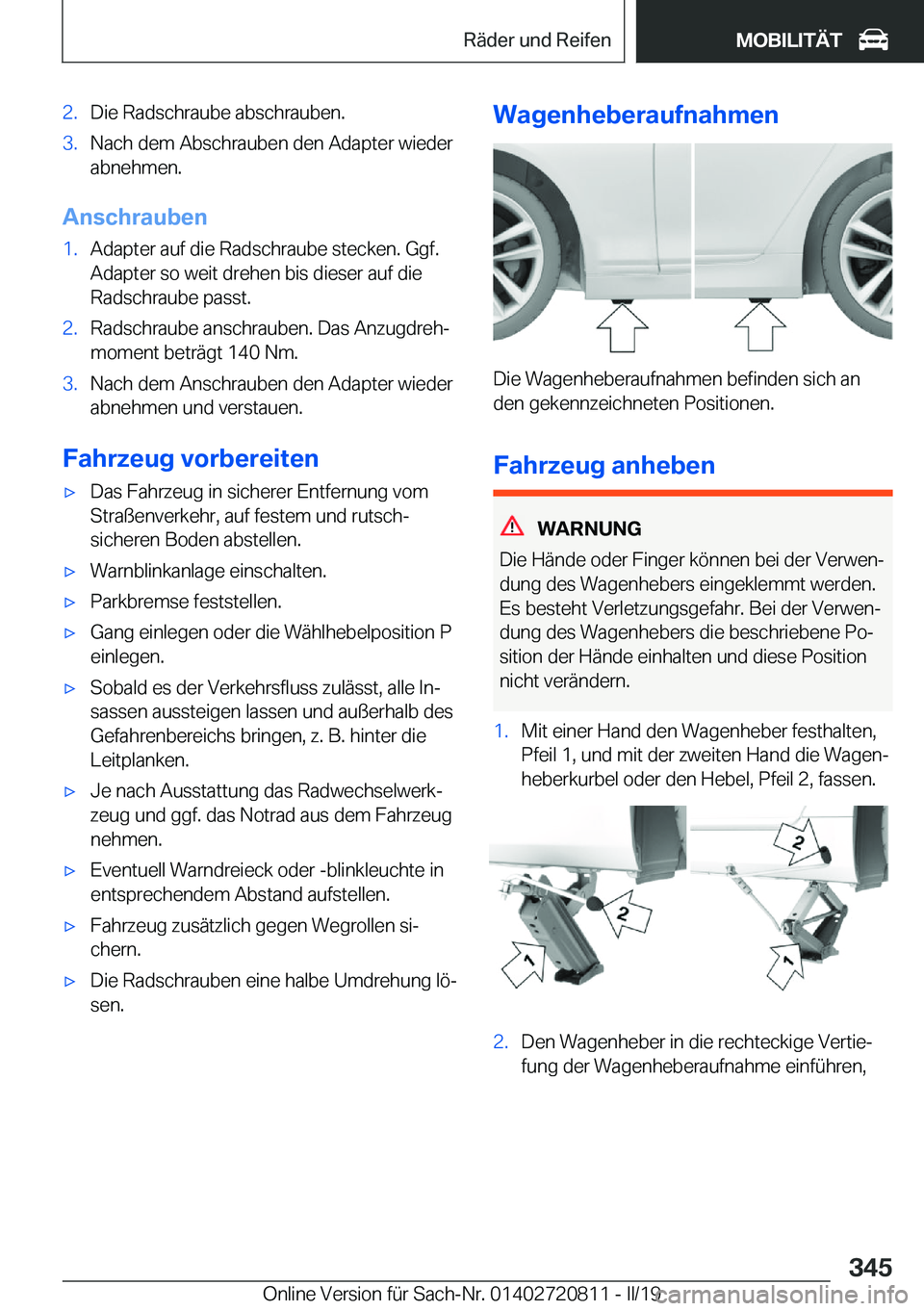 BMW X4 2019  Betriebsanleitungen (in German) �2�.�D�i�e��R�a�d�s�c�h�r�a�u�b�e��a�b�s�c�h�r�a�u�b�e�n�.�3�.�N�a�c�h��d�e�m��A�b�s�c�h�r�a�u�b�e�n��d�e�n��A�d�a�p�t�e�r��w�i�e�d�e�r
�a�b�n�e�h�m�e�n�.
�A�n�s�c�h�r�a�u�b�e�n
�1�.�A�d�a�p�t�