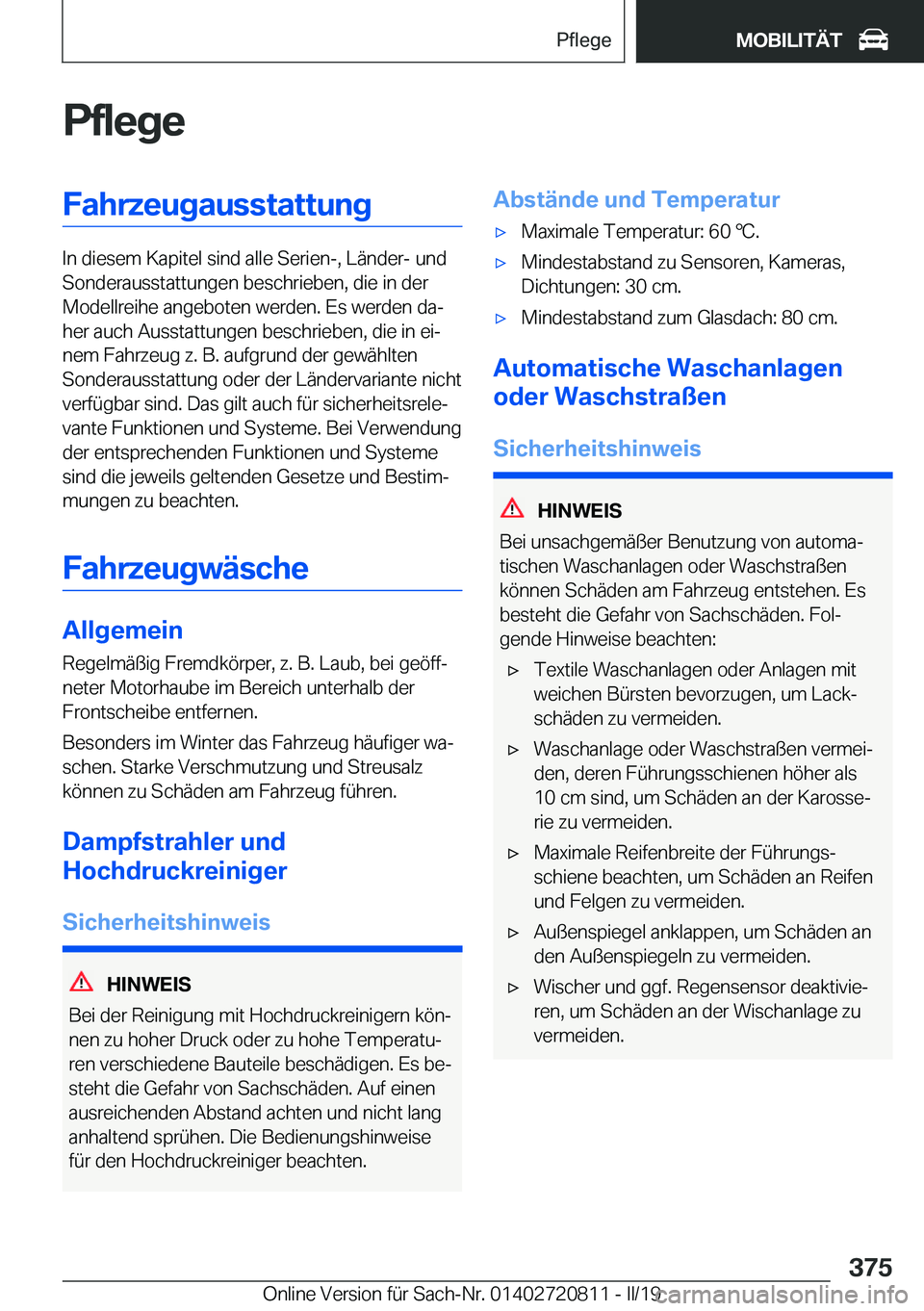 BMW X4 2019  Betriebsanleitungen (in German) �P�f�l�e�g�e�F�a�h�r�z�e�u�g�a�u�s�s�t�a�t�t�u�n�g
�I�n��d�i�e�s�e�m��K�a�p�i�t�e�l��s�i�n�d��a�l�l�e��S�e�r�i�e�n�-�,��L�