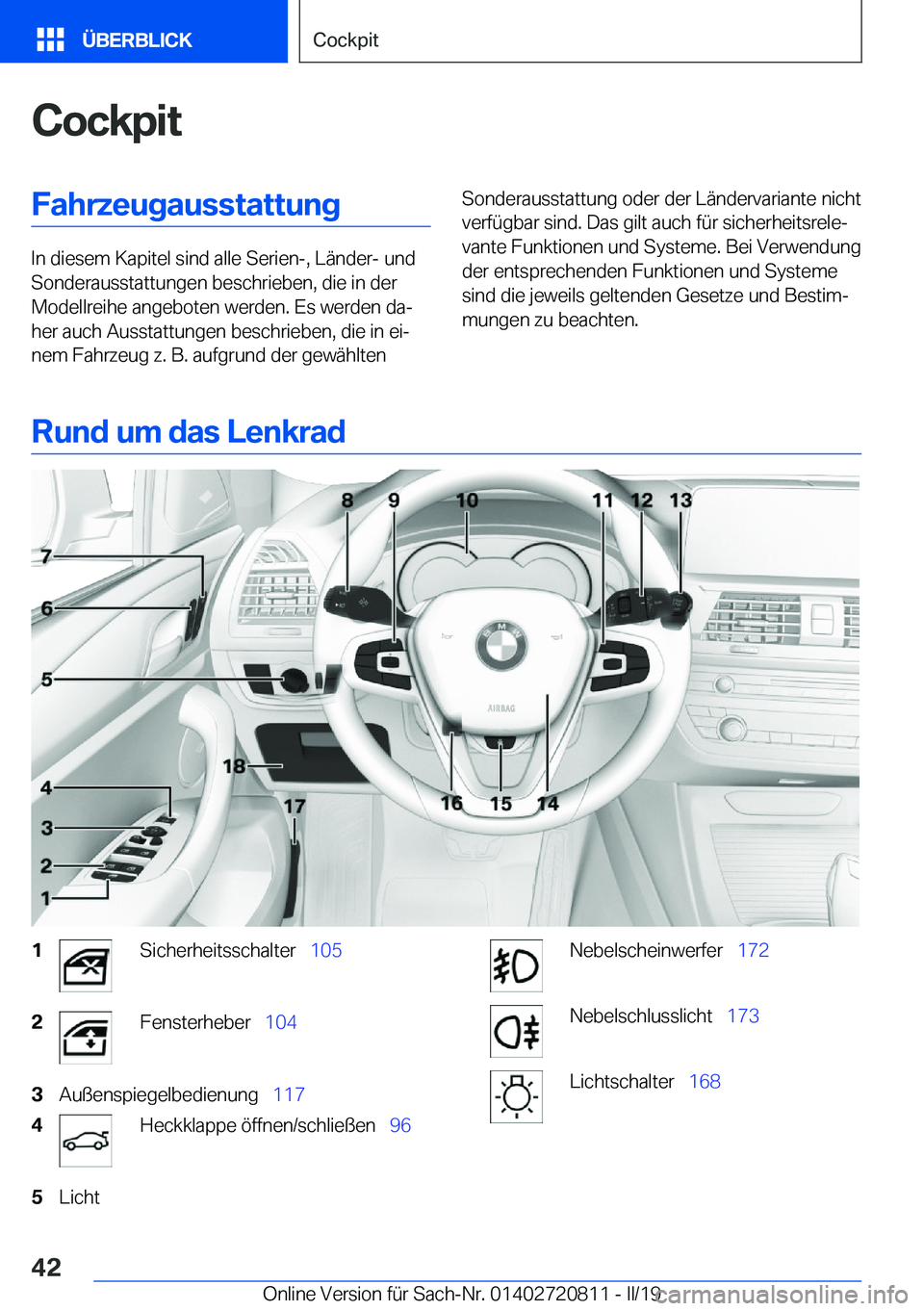 BMW X4 2019  Betriebsanleitungen (in German) �C�o�c�k�p�i�t�F�a�h�r�z�e�u�g�a�u�s�s�t�a�t�t�u�n�g
�I�n��d�i�e�s�e�m��K�a�p�i�t�e�l��s�i�n�d��a�l�l�e��S�e�r�i�e�n�-�,��L�