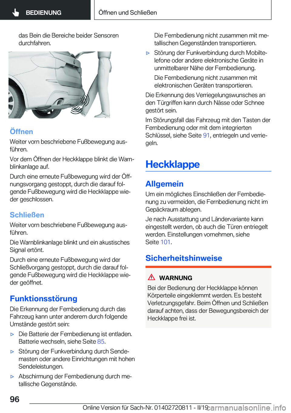 BMW X4 2019  Betriebsanleitungen (in German) �d�a�s��B�e�i�n��d�i�e��B�e�r�e�i�c�h�e��b�e�i�d�e�r��S�e�n�s�o�r�e�n
�d�u�r�c�h�f�a�h�r�e�n�.
�