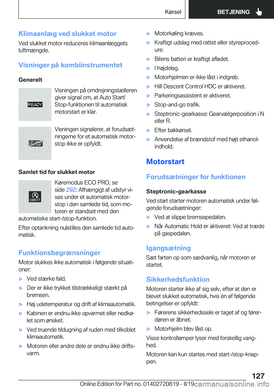 BMW X4 2019  InstruktionsbØger (in Danish) �K�l�i�m�a�a�n�l�æ�g��v�e�d��s�l�u�k�k�e�t��m�o�t�o�r
�V�e�d��s�l�u�k�k�e�t��m�o�t�o�r��r�e�d�u�c�e�r�e�s��k�l�i�m�a�a�n�l�æ�g�g�e�t�s �l�u�f�t�m�æ�n�g�d�e�.
�V�i�s�n�i�n�g�e�r��p�å��k�o�