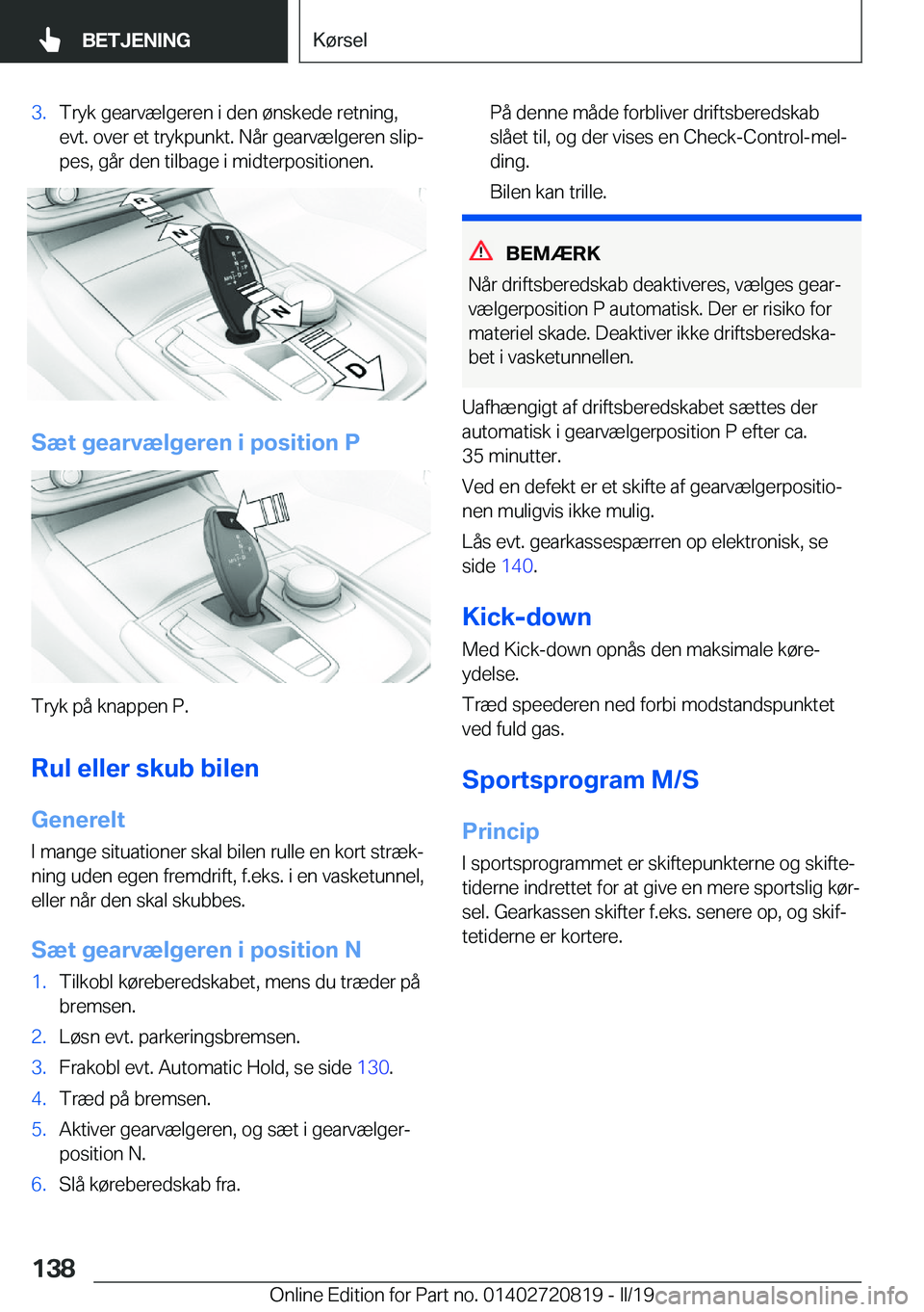 BMW X4 2019  InstruktionsbØger (in Danish) �3�.�T�r�y�k��g�e�a�r�v�æ�l�g�e�r�e�n��i��d�e�n��