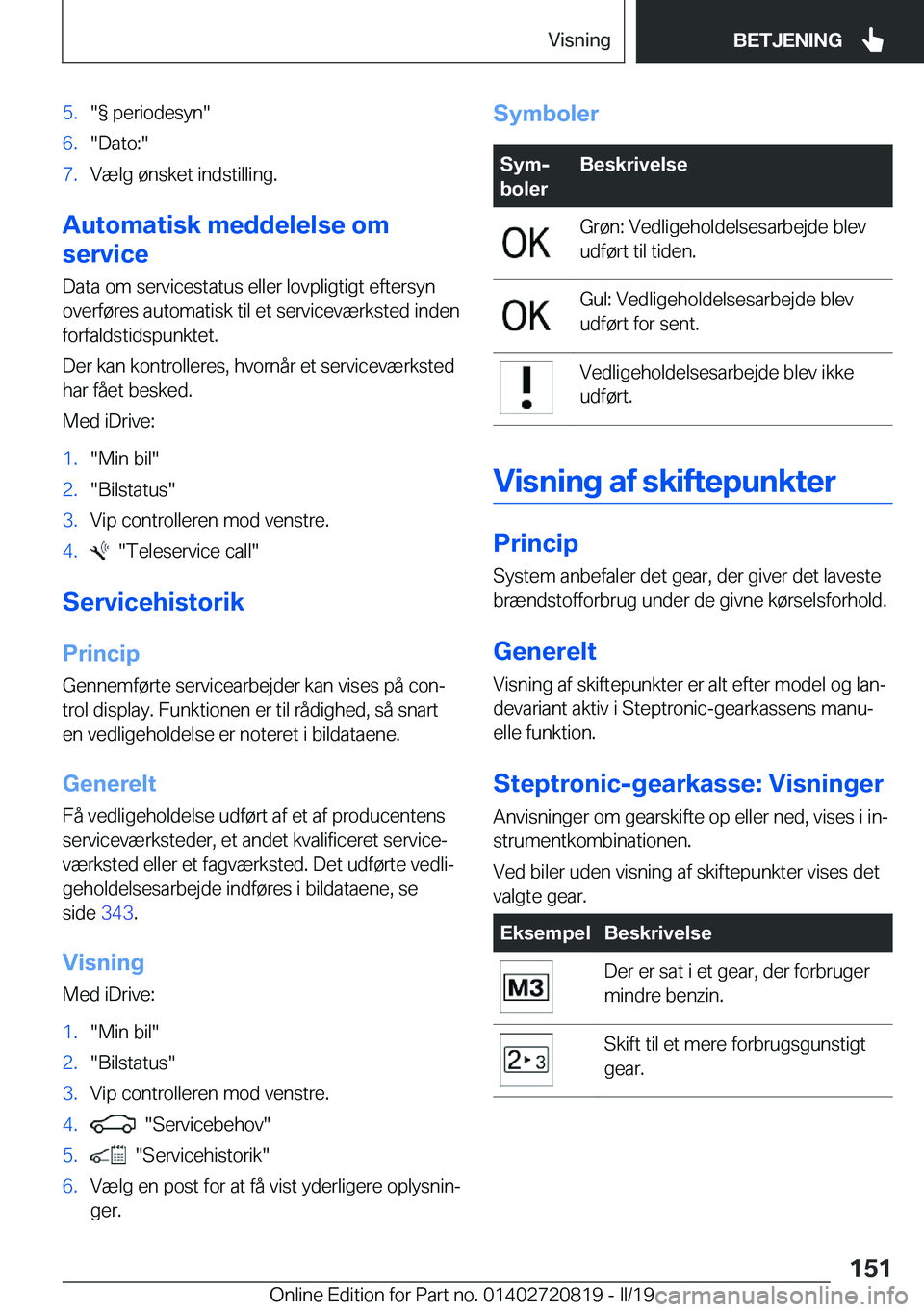 BMW X4 2019  InstruktionsbØger (in Danish) �5�.��g��p�e�r�i�o�d�e�s�y�n��6�.��D�a�t�o�:��7�.�V�æ�l�g��